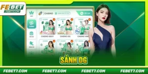 Sảnh DG FEBET: Sàn Cược Uy tín, Bảo Mật #1 Tại FEBET