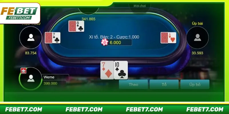Xì tố là tựa game FEBET có lượt chơi hàng đầu